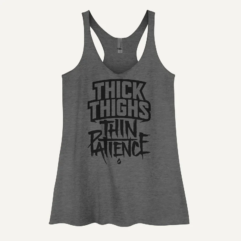 Thick Thighs Thin Patience Women's Tank Top