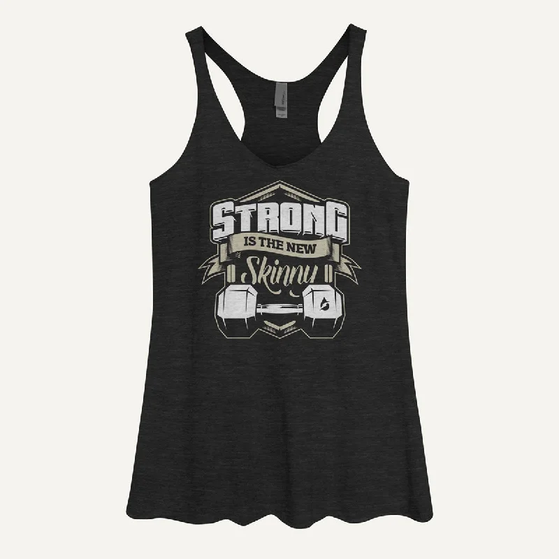 Strong Is The New Skinny Women's Tank Top