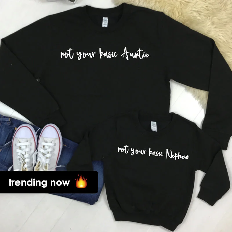 Not Your Basic Auntie & Basic Nephew Matching Sweatshirts Black (MRK X)