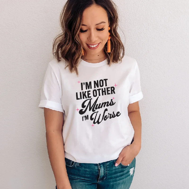 Not Like Other Mums Women's T-shirt