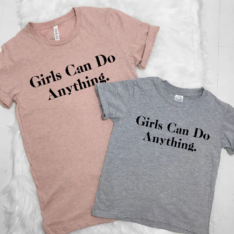 Girls Can Do Anything Matching Tees (MRK X)